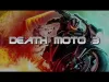 Death Moto 3 - Part 2