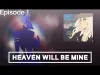 Heaven Will Be Mine - Level 1