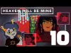 Heaven Will Be Mine - Part 10