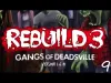Rebuild 3: Gangs of Deadsville - Part 9