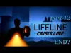 Lifeline: Crisis Line - Part 12