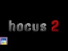Hocus 2 - Part 1