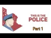 This Is the Police - Part 1