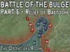 Battle of the Bulge - Part 5