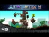 Junk Jack X - Level 40