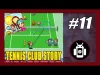 Tennis Club Story - Part 11