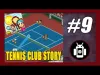Tennis Club Story - Part 9