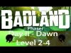 BADLAND - 3 stars levels 2 4