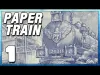Paper Train: Traffic - Part 1