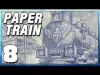 Paper Train: Traffic - Part 8