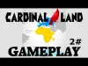 Cardinal Land - Part 2