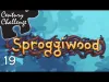 Sproggiwood - Level 19