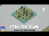 Teeny Tiny Town - Part 1