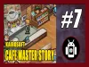 Cafe Master Story - Part 7