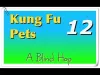 Kung Fu Pets - Part 12