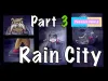 Rain City - Part 3