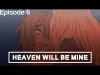Heaven Will Be Mine - Level 6
