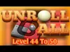 Unroll Ball - Level 44