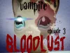 Blood Lust - Level 3