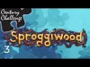 Sproggiwood - Level 3