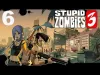 Stupid Zombies 3 - Part 6