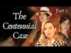 The Centennial Case - Part 2