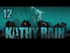 Kathy Rain - Part 12