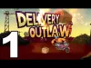 Delivery Outlaw - Part 1