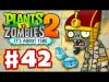 Plants vs. Zombies 2 - Part 42