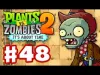 Plants vs. Zombies 2 - Part 48