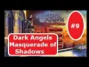 Dark Angels: Masquerade of Shadows - Part 9