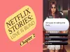Netflix Stories: Love Is Blind - Chapter 2