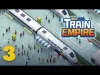 Train Empire - Part 3