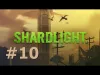Shardlight - Part 10