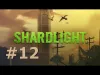 Shardlight - Part 12
