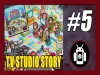 TV Studio Story - Part 5