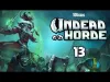 Undead Horde - Part 13