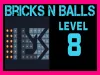 Bricks n Balls - Level 8