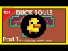 Duck Souls - Part 1