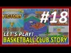 Basketball Club Story - Part 18