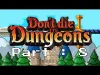 Don't die in dungeons - Part 8