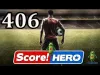 Score! Hero - Level 406