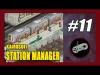 Station Manager - Part 11