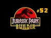 Jurassic Park Builder - Episode 52
