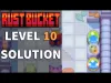Rust Bucket - Level 10