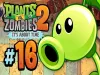 Plants vs. Zombies 2 - Episode 16