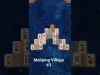 Mahjong Village - Level 3