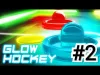 Glow Hockey - Part 2