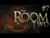 The Room Two - Part 7