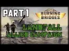 Burning Bridges - Part 1